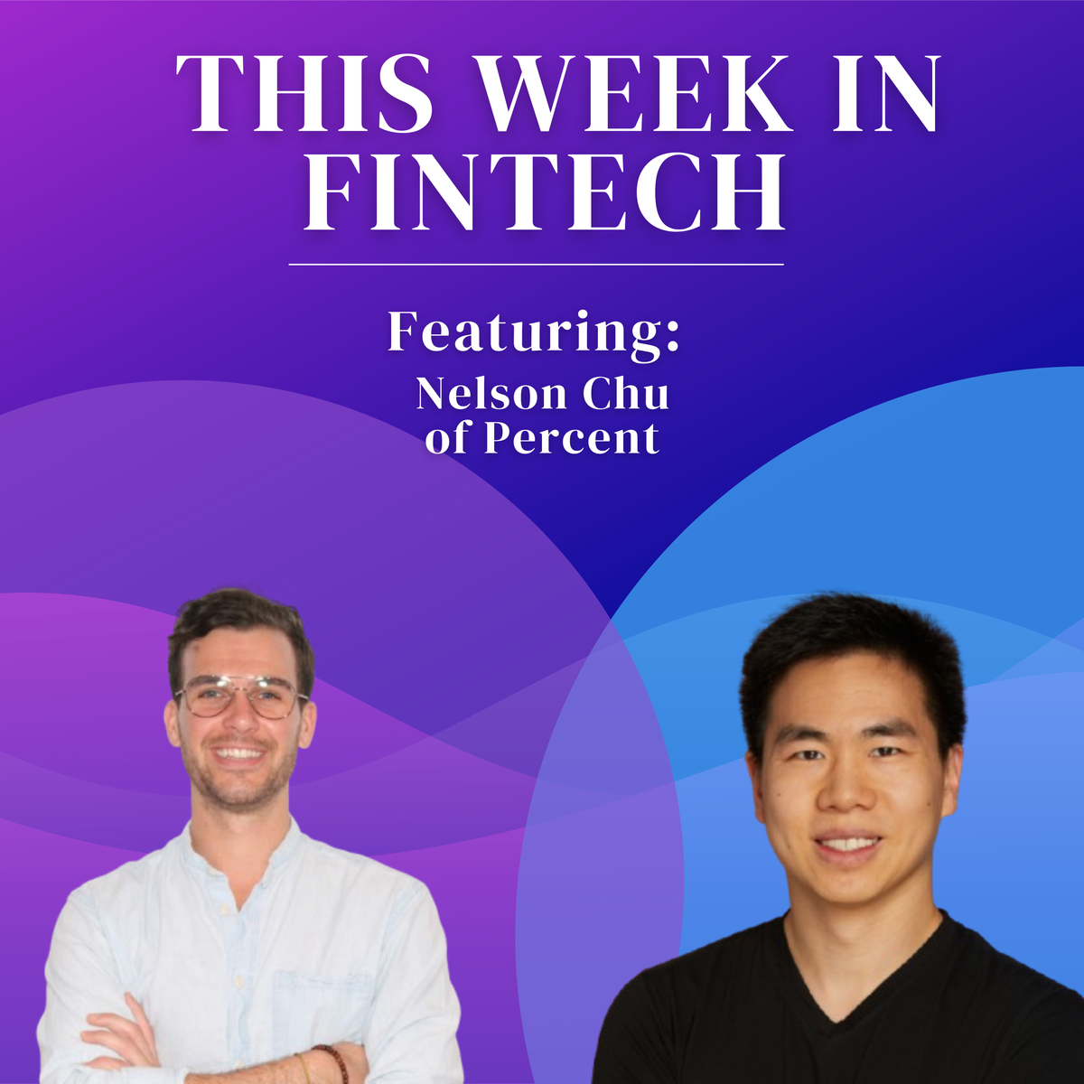 🎧 Nelson Chu, Founder & CEO of Percent: Private credit investing, art collecting, and building a $1B investment platform from the ground up