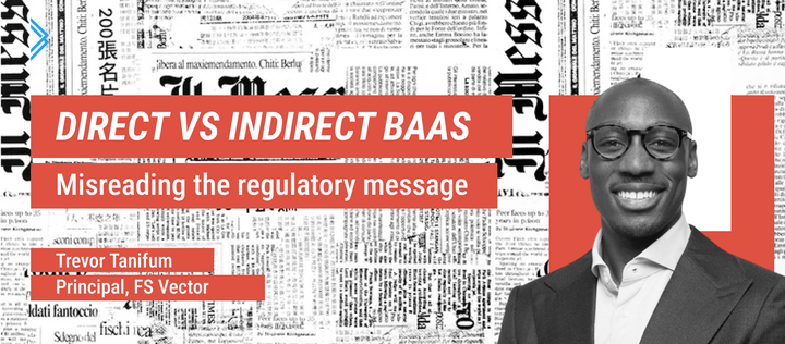 Signals: "Direct" vs "Indirect" BaaS - Misreading the regulatory message