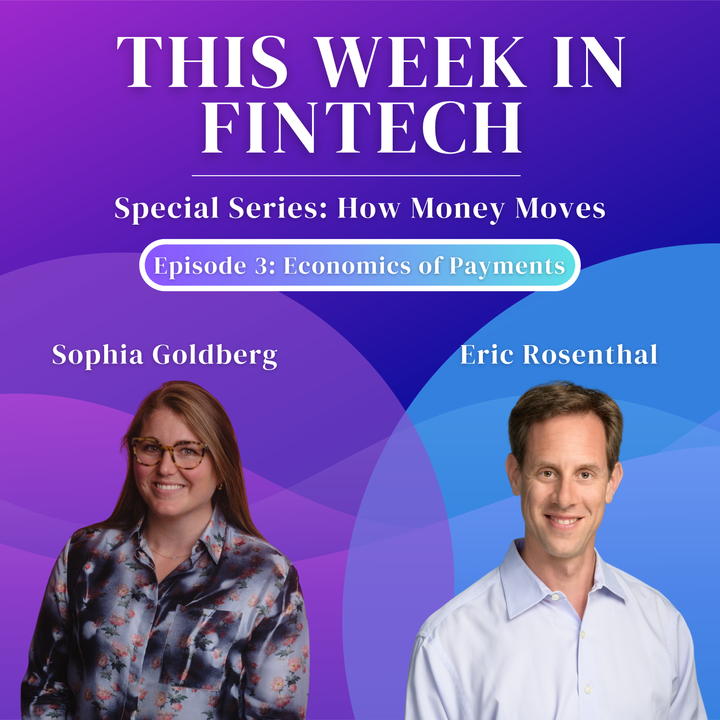 🎧 How Money Moves Podcast: Payments Around the World with Sophia Goldberg and Eric Rosenthal