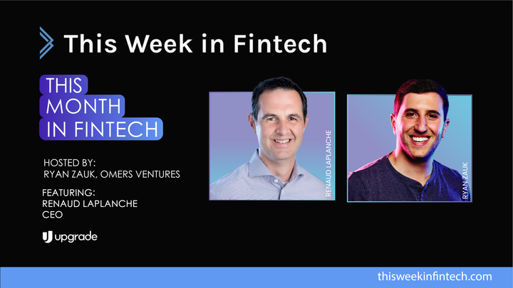 🎧Upgrade CEO Renaud Laplanche: 20 Years of Fintech Wisdom on Leadership, Managing Debt Financings, Building Winning Platforms, and M&A