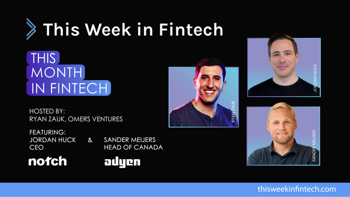 🎧 Live from Toronto: Adyen's Head of Canada Sander Meijers and Notch's CEO Jordan Huck on Building for Canadian Businesses